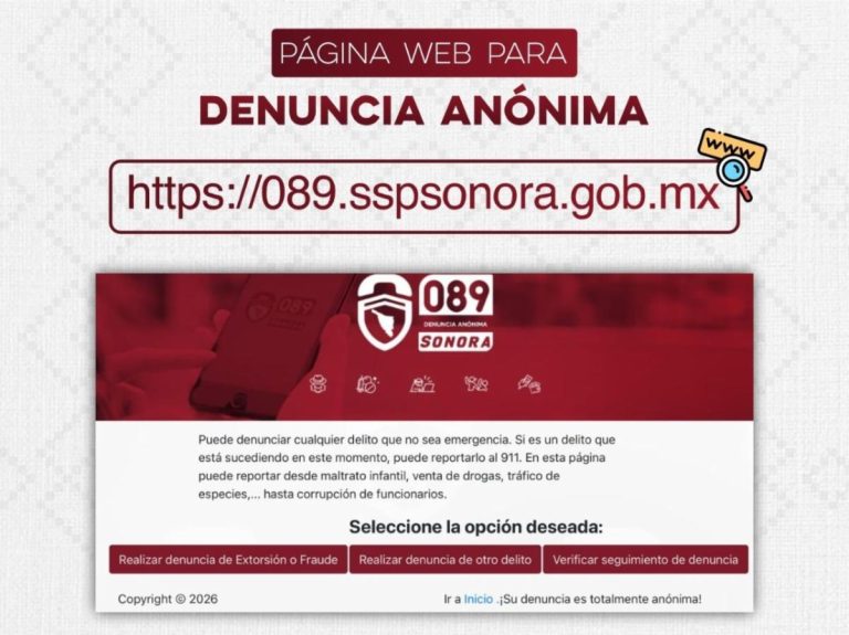 Denuncia anónima ciudadana contribuye a la investigación de delitos: SSPC Sonora